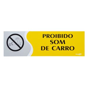 Placa Proibido Som de Carro Amarela 30 cm Emplac (1 unidade)