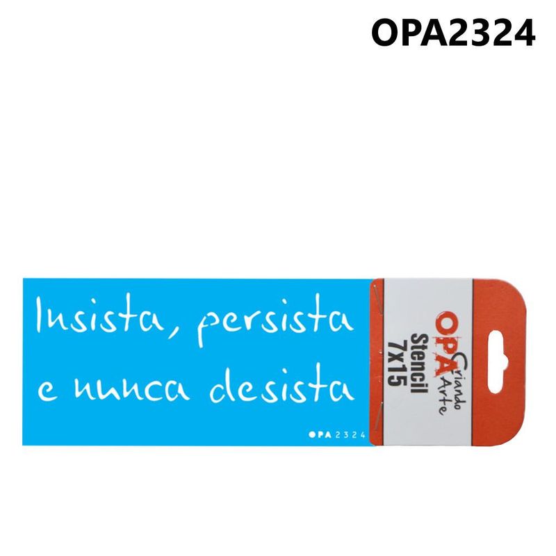 Stencil Simples de Acetato para Pintura 7x15cm Ref. OPA 2324 Frase Insista, Persista OPA (01 unidade)