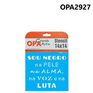 Stencil Simples de Acetato para Pintura 14x14cm Ref. OPA 2927 Frase Sou negro OPA (01 unidade)