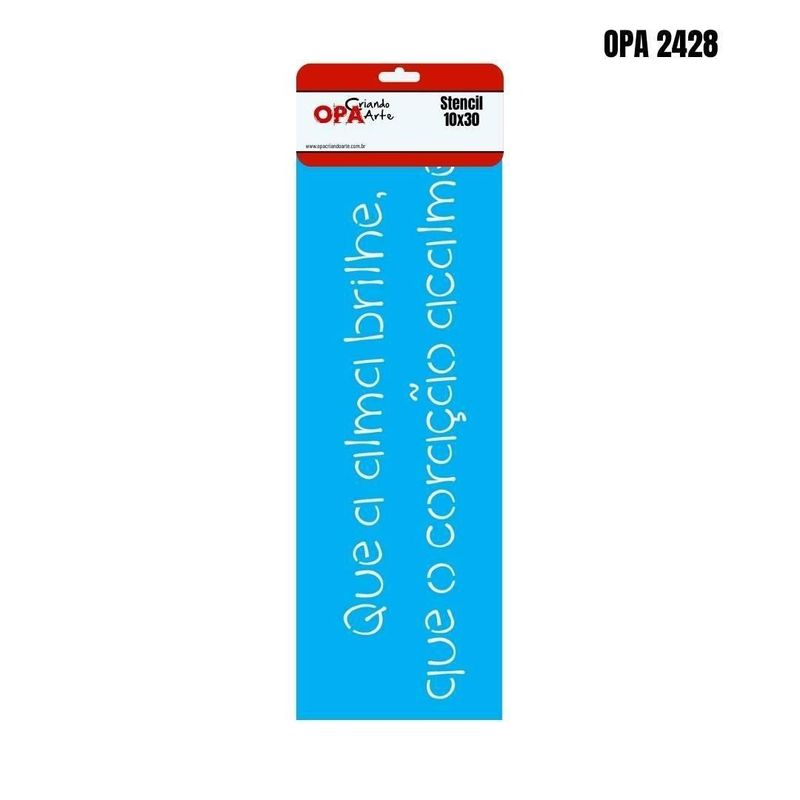 Stencil Simples de Acetato para Pintura 10x30cm Ref. OPA 2428 Estamparia Frase Que A Alma Brilhe OPA (01 unidade)