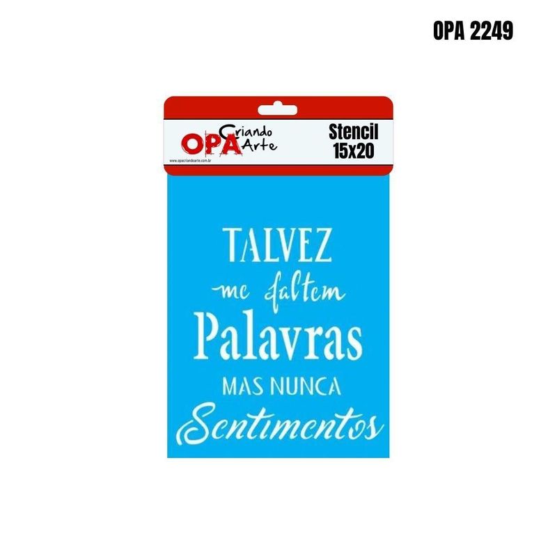 Stencil Simples de Acetato para Pintura 15x20cm OPA 2249 Frase Talvez me Faltem Palavras (01 unidade)