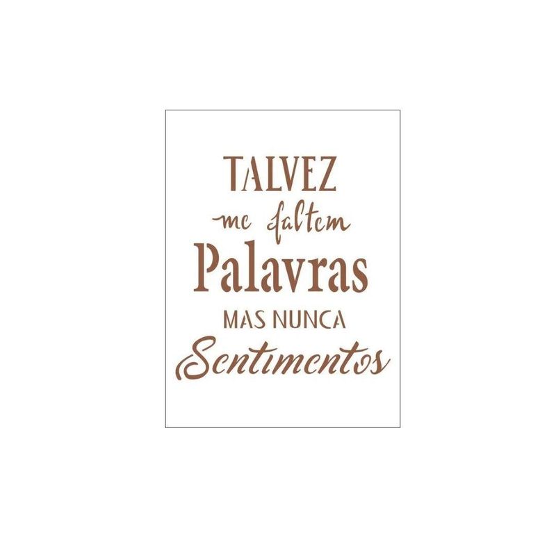Stencil Simples de Acetato para Pintura 15x20cm OPA 2249 Frase Talvez me Faltem Palavras (01 unidade)