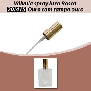 Válvula Spray Rosca 20/415 Ouro Luxo com Tampa Ouro (01 unidade)