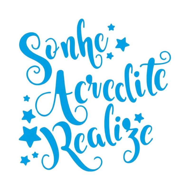 Stencil Simples de Acetato para Pintura 14x14cm Ref. STA-107 Sonhos, Acredite, Realize Litoarte (01 Unidade)