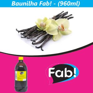 Aroma Artificial de Baunilha Fab! (960ml)