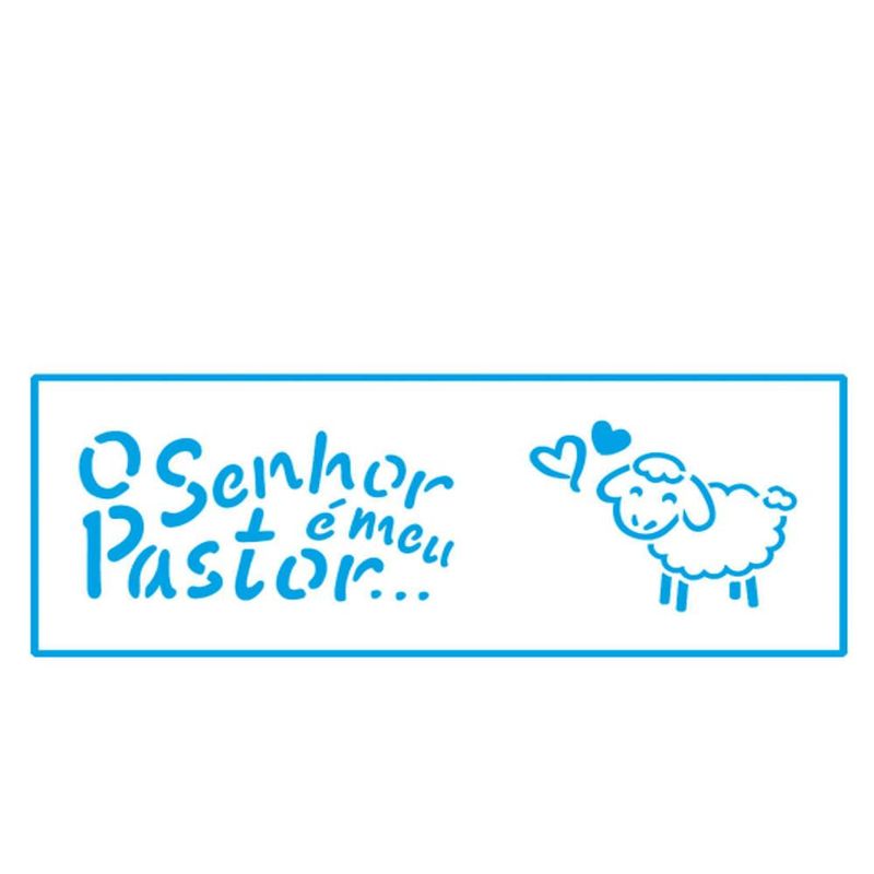 Stencil-Simples-de-Acetato-para-Pintura-7x17cm-Ref.-STP-122-O-Senhor-e-o-Meu-Pastor-Litoarte--01-Unidade-