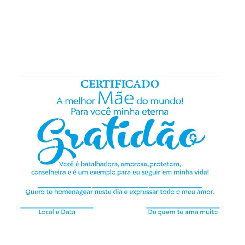 Stencil Simples de Acetato P/ Pintura 21x34cm Ref. ST-450 Certificado a Melhor Mãe Litoarte (01 Unidade)