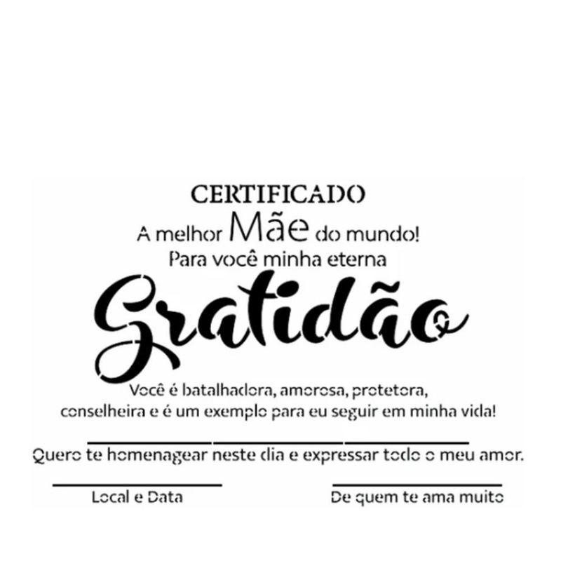 Stencil Simples de Acetato P/ Pintura 21x34cm Ref. ST-450 Certificado a Melhor Mãe Litoarte (01 Unidade)