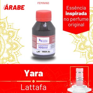 Essência LAT - Yara Feminino P/ Perfumes Linha Árabe Irmãos Haluli (100ml)
