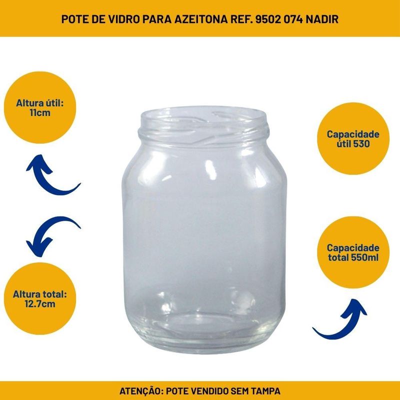 Pote de Vidro Redondo S/ Tampa P/ Azeitona 550ml Ref. 9502 074 Nadir (01 unidade)